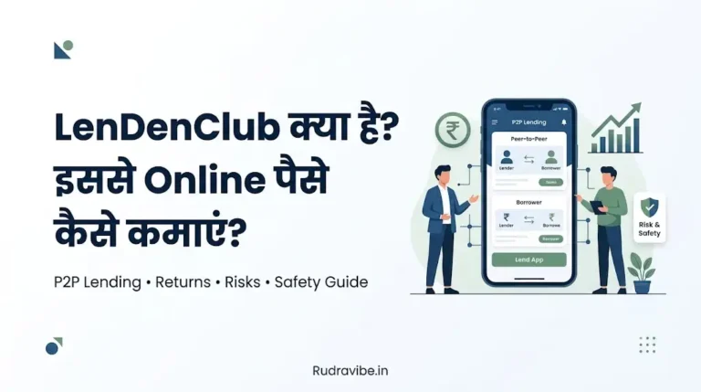 LenDenClub kya hai aur P2P lending se online paise kaise kamaye - complete safety, risks, and returns guide illustration